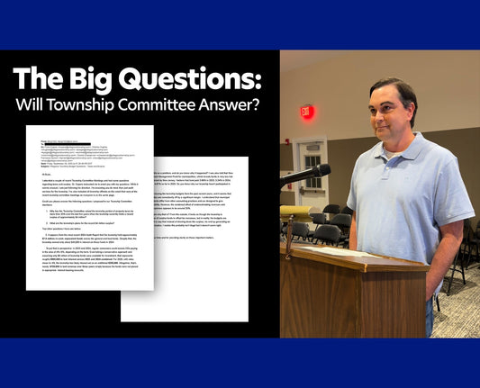 The Big Questions: Will Township Committee Answer?